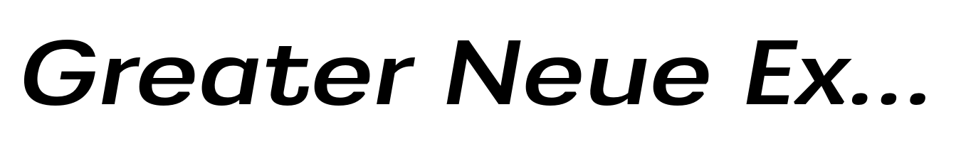 Greater Neue Expanded Medium Italic